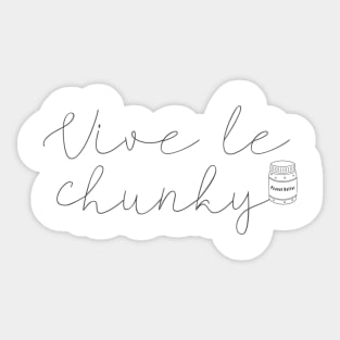 Vive le Chunky T-Shirt Sticker